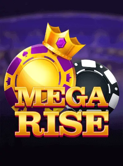 Mega Rise